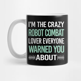 Crazy Lover Robot Combat Robots Mug